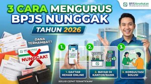3 Cara Mengurus BPJS yang Nunggak di Tahun 2026