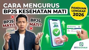 Cara Mengurus BPJS Kesehatan yang Mati: Panduan Lengkap 2026