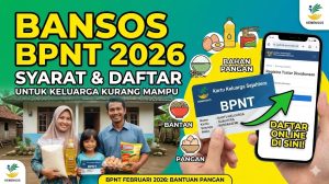 Syarat Bansos BPNT 2026 untuk Keluarga Kurang Mampu dan Cara Daftarnya